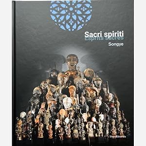 Sacri spiriti I Songye nella Cappela Palatina Esprits sacrés