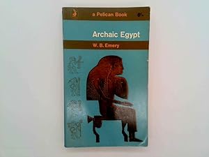 Image du vendeur pour ARCHAIC EGYPT. mis en vente par Goldstone Rare Books