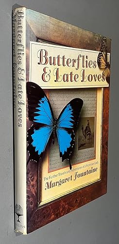 Immagine del venditore per Butterflies and Late Loves: The Further Travels and Adventures of a Victorian Lady venduto da Elder Books
