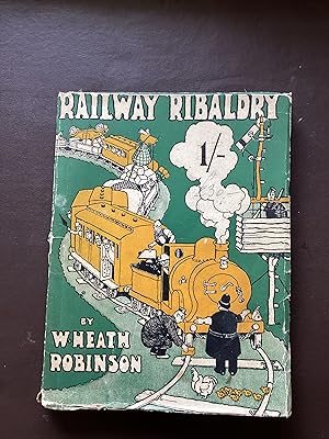 Railway Ribaldry: Being 96 Pages of Railway Humour