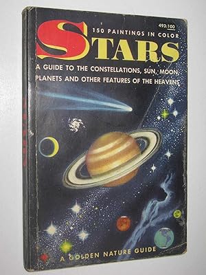 Seller image for Stars : A Guide to the Constellations, Sun, Moon, Planets and Other Features of the Heavens for sale by Manyhills Books