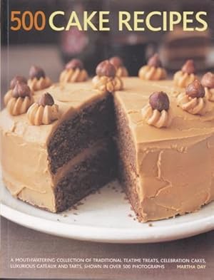 Bild des Verkufers fr 500 Cake Recipes zum Verkauf von WeBuyBooks