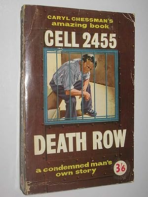 Imagen del vendedor de Cell 2455, Death Row : A Condemned Man's Own Story a la venta por Manyhills Books