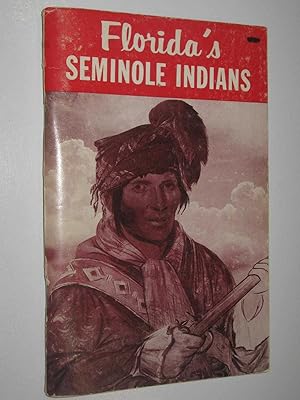 The Story of Florida's Seminole Indians