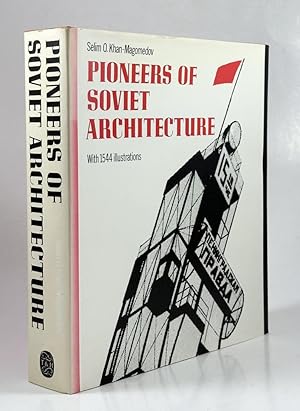 Bild des Verkufers fr Pioneers of Soviet Architecture. With 1544 Illustrations. zum Verkauf von Vangsgaards Antikvariat Aps