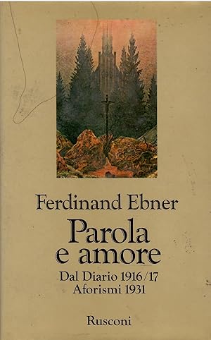 Parola e amore. dal diario 1916717. Aforismo 1931