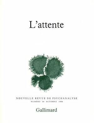 Image du vendeur pour Nouvelle revue de psychanalyse N 34 : L'attente mis en vente par Dmons et Merveilles