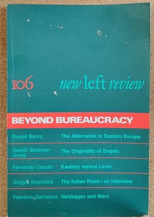 Imagen del vendedor de New Left Review, November-December 1977 No. 106 Beyond Bureaucracy / Gareth Stedman Jones "Engels and the Genesis of Marxism" / Rudolf Bahro "The Alternative in Eastern Europe" / Fernando Claudin "Democracy and Dictatorship in Lenin and Kautsky" / Valentino Gerratana "Heodegger and Marx" / Giorgio Amendola "The Italian Road to Socialism" a la venta por Shore Books