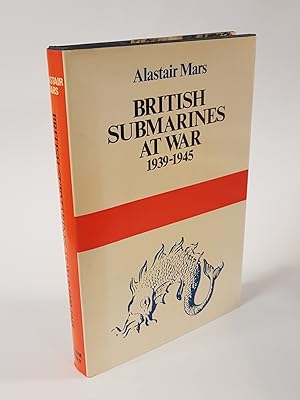 Seller image for British Submarines at War 1939-1945 for sale by CURIO