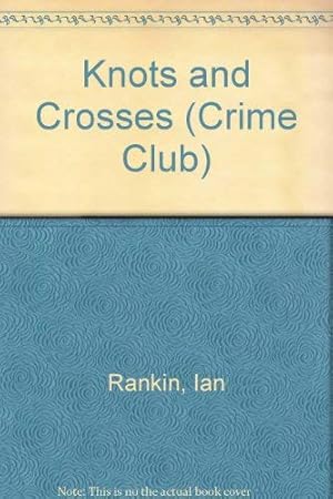 Seller image for Knots and Crosses (Crime Club S.) for sale by WeBuyBooks