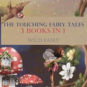 Seller image for The Touching Fairy Tales: 3 Books In 1 for sale by Redux Books