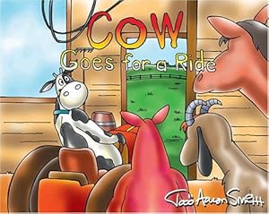 Image du vendeur pour Cow Goes for a Ride (Cows Adventure) mis en vente par Reliant Bookstore