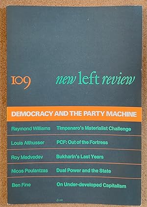 Immagine del venditore per New Left Review May & June 1978 No.109 Democracy And The Party Machine / Raymond Williams/ "Tomorrow's Materialist Challenge" / Louis Althusser "PCF:Out of the Fortress" / Roy Medvedev "Bukharin's Last Year's" / Nico's Poutantzas "Dual Power and the State" / Ben Fine "On Under-developed Capitalism venduto da Shore Books