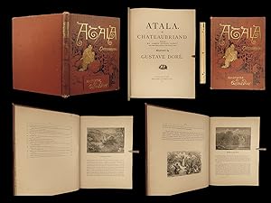 Image du vendeur pour Atala by Chateaubriand. Translated by James Spence Harry From Firmin Didot s Edition of the Viscount s Works. Illustrated by Gustave Dor. mis en vente par Schilb Antiquarian