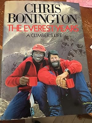 Seller image for The Everest Years: A Climbers Life for sale by Bristlecone Books  RMABA