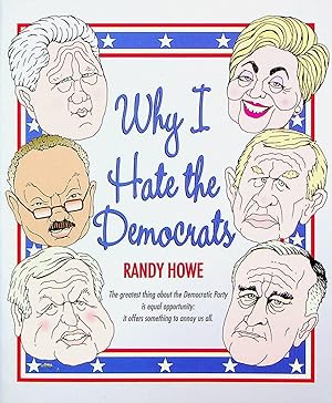 Seller image for Why I Hate the Democrats for sale by Adventures Underground