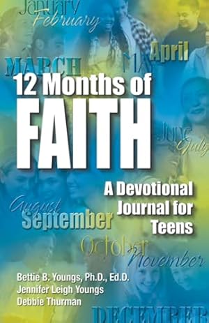 Seller image for 12 Months of Faith: A Devotional Journal For Teens for sale by Reliant Bookstore