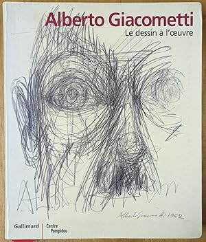 Seller image for Alberto Giacometti : Le dessin a l'oeuvre for sale by Moe's Books