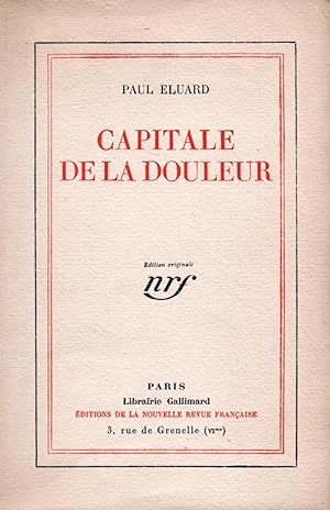 Image du vendeur pour Capitale de la Douleur. Rptitions Mourir de ne pas nourir [sic] Les Petits Justes Nouveaux pomes. mis en vente par Librairie Jean-Yves Lacroix