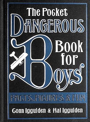 Seller image for The Pocket Dangerous Book for Boys: Facts, Figures and Fun for sale by M Godding Books Ltd