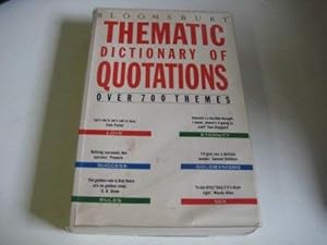 Seller image for Bloomsbury Thematic Dictionary of Quotations for sale by WeBuyBooks
