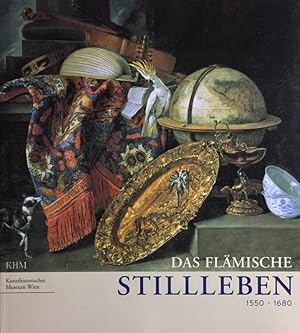 Bild des Verkufers fr Das flmische Stillleben : 1550 - 1680. Eine Ausstellung des Kunsthistorischen Museums Wien und der Kulturstiftung Ruhr Essen ; [Kulturstiftung Ruhr Essen, Villa Hgel, 1. September - 8. Dezember 2002]. bers.: aus dem Engl.: Cornelia Fitger. zum Verkauf von Antiquariat J. Hnteler