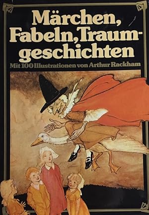 Märchen, Fabeln, Traumgeschichten. mit 100 Illustrationen von Arthur Rackham. [Übers. aus d. Engl...