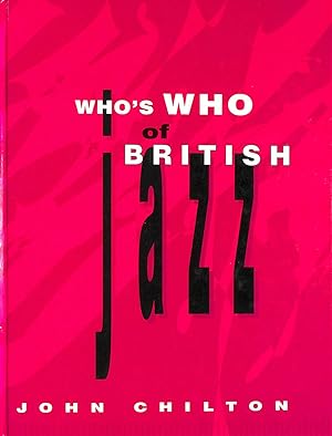 Imagen del vendedor de Who's Who of British Jazz a la venta por M Godding Books Ltd