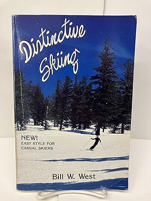 Seller image for Distinctive Skiing: New! Easy Style for Casual Skiers for sale by Chamblin Bookmine