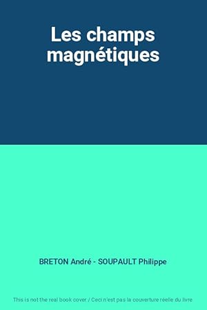 Seller image for Les champs magntiques for sale by Ammareal