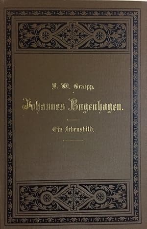 Bild des Verkufers fr Johannes Bugenhagen, Ein Lebensbild aus der Reformationszeit. zum Verkauf von Antiquariat J. Hnteler