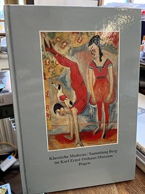 Seller image for Klassische Moderne / Sammlung Berg im Karl Ernst Osthaus-Museum Hagen. for sale by Altstadt-Antiquariat Nowicki-Hecht UG