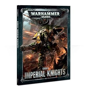 Warhammer 40.000 - Codex : Imperial Knights