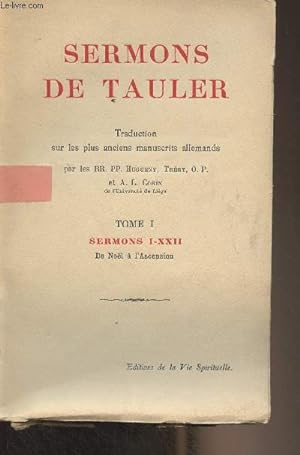 Image du vendeur pour Sermons de Tauler - Tome I - Sermons I-XXII, de Nol  l'Ascension mis en vente par Le-Livre