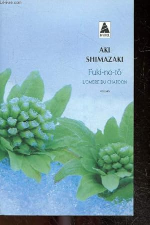 Seller image for Fuki-no-t - L'Ombre du chardon - roman for sale by Le-Livre