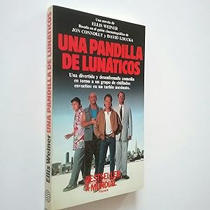 Seller image for Una pandilla de lunticos for sale by MAUTALOS LIBRERA