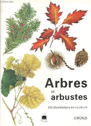 Immagine del venditore per Arbres et arbustes - 256 illustrations en couleurs venduto da Le-Livre