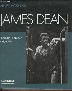 Seller image for James Dean- L'homme, l'acteur, la lgende for sale by Le-Livre