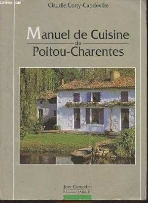 Bild des Verkufers fr Manuel de cuisine du Poitou zum Verkauf von Le-Livre