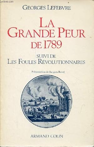 Image du vendeur pour La grande peur de 1789 suivi de les foules rvolutionnaires. mis en vente par Le-Livre