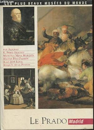 Image du vendeur pour Le Prado, Madrid (Collection "Les plus beaux muses du monde") mis en vente par Le-Livre