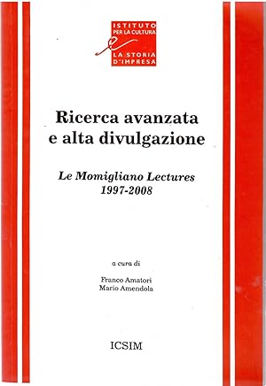 Ricerca Avanzata e Alta divulgazione. Le Momigliano Lectures 1997-2008