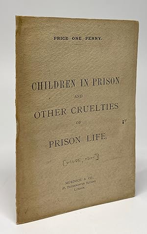 Children in Prison and Other Cruelties