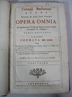 Bild des Verkufers fr Georgii Buchanani Scoti, poetarum sui seculi facile principis, Opera omnia, ad optimorum codicum fidem summo studio recognita & castigata. Tomus secundus: in quo continentur Poemata ejus omnia: Item, Rudimenta grammatices Thomae Linacri ex Anglico sermone in Latinum versa, De prosodia libellus, Ad viros sui seculi clarissimos eorumque ad eundem epistolae ex ipsis autographis magna ex parte descriptae. Accessit De metris Buchananaeis libellus (Volumes II ONLY) zum Verkauf von Shelley and Son Books (IOBA)