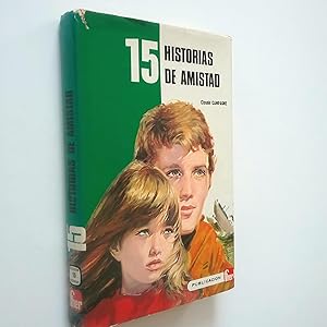 Seller image for 15 historias de amistad for sale by MAUTALOS LIBRERA