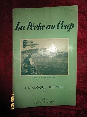 Imagen del vendedor de MANUFACTURE PEZON & MICHEL - CATALOGUE ILLUSTR Deuxime Partie 1957 : LA PCHE AU COUP a la venta por LA FRANCE GALANTE