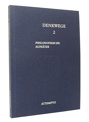 Bild des Verkufers fr Denkwege 2 : Philosophische Aufstze zum Verkauf von exlibris24 Versandantiquariat