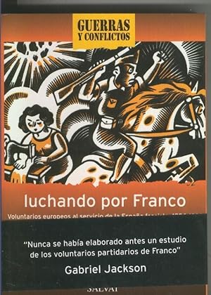 Seller image for Coleccion Guerras y conflictos: Luchando por Franco for sale by El Boletin