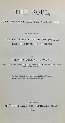 The Soul, Its Sorrows and Its Aspirations; An Essay Towards The Natural History of the Soul, As t...