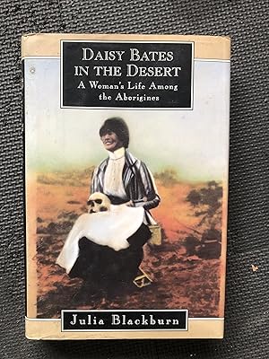 Seller image for Daisy Bates in the Desert for sale by Cragsmoor Books